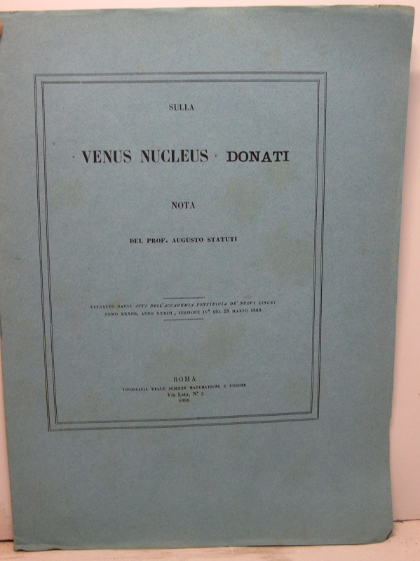 Sulla 'Venus nucleus' Donati. Nota. Estratto dagli Atti dell'Accademia Pontificia de' Nuovi Lincei, tomo XXXIII, anno XIII